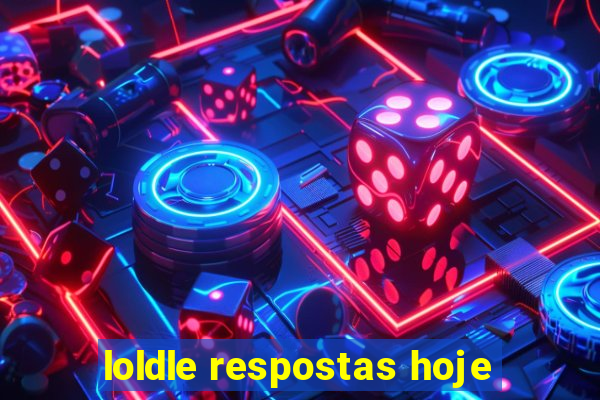 loldle respostas hoje